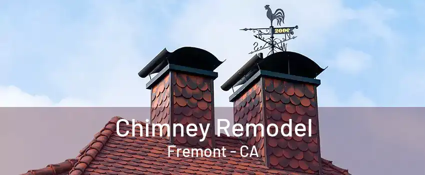 Chimney Remodel Fremont - CA