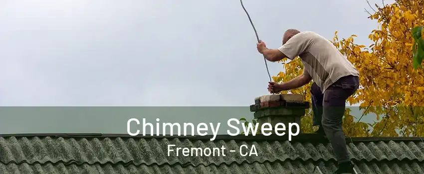 Chimney Sweep Fremont - CA