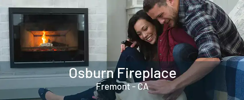Osburn Fireplace Fremont - CA