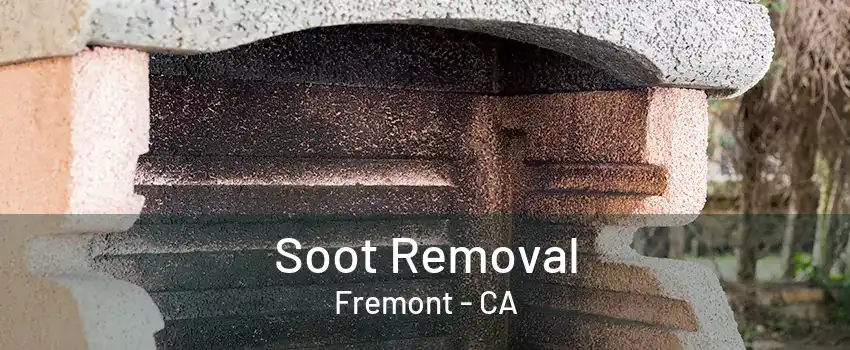 Soot Removal Fremont - CA